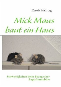 Mick Maus baut ein Haus - Mehring, Carola