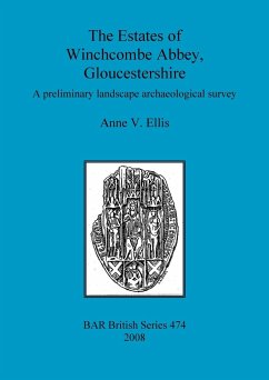 The Estates of Winchcombe Abbey, Gloucestershire - Ellis, Anne V.