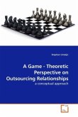 A Game - Theoretic Perspective on Outsourcing Relationships