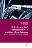 Multi-Service QoS Architecture for a Multi-Dwelling Gateway