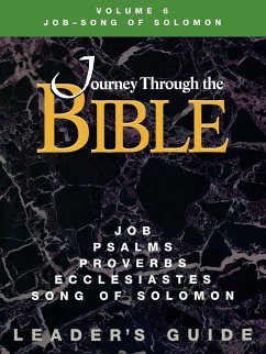 Journey Through the Bible Volume 6 Job-Song of Solomon Leader's Guide - Farmer, Kathleen
