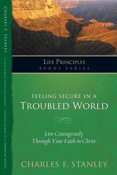 Feeling Secure in a Troubled World - Stanley, Charles F.