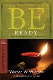 Be Ready: 1 & 2 Thessalonians