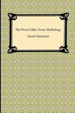 The Prose Edda: Norse Mythology - Sturluson, Snorri