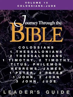 Journey Through the Bible Volume 15, Colossians-Jude Leader's Guide - Brubaker, Ellen