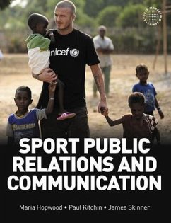 Sport Public Relations and Communication - Hopwood, Maria;Skinner, James;Kitchin, Paul