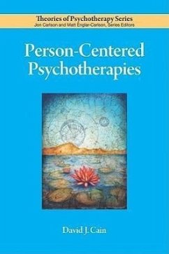 Person-Centered Psychotherapies - Cain, David J.