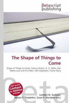 The Shape of Things to Come