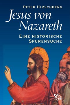 Jesus von Nazareth - Hirschberg, Peter