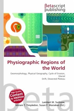 Physiographic Regions of the World Physiographic Regions of the World