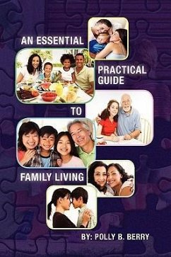 An Essential Practical Guide to Family Living - Berry, Polly B.