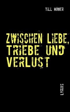 Zwischen Liebe, Triebe und VerLust