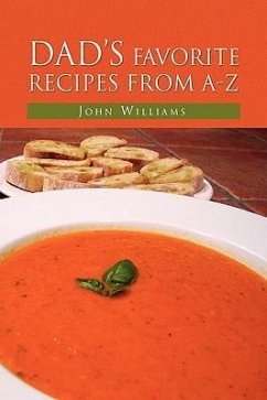 Dad's Favorite Recipes from A-Z - Williams, John