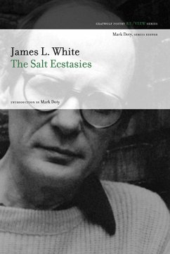 The Salt Ecstasies - White, James L
