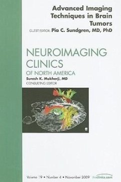 Advanced Imaging Techniques in Brain Tumors, an Issue of Neuroimaging Clinics - Sundgren, Pia C.