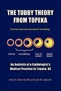 THE TUBBY THEORY FROM TOPEKA - Brian S. Edwards MD and Luke M. Edwards
