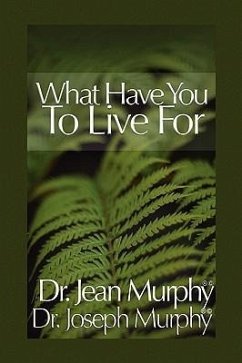 What Have You to Live For? - Murphy, Joseph