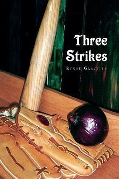 Three Strikes - Gravelle, Rene; Gravelle, Renee