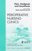 Pain, Analgesia and Anesthesia, an Issue of Perioperative Nursing Clinics