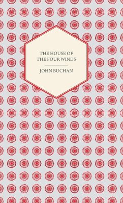 The House of the Four Winds - Buchan, John; Sepharial