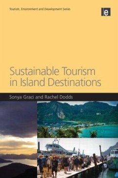 Sustainable Tourism in Island Destinations - Graci, Sonya; Dodds, Rachel