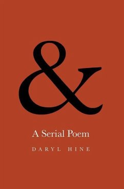 &: A Serial Poem - Hine, Daryl