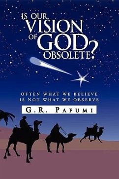 Is Our Vision of God Obsolete? - Pafumi, G. R.