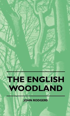 The English Woodland - Rodgers, John Parson, Elsie Clews