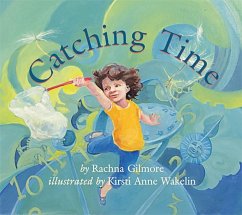 Catching Time - Gilmore, Rachna