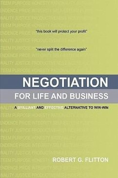 Negotiation for Life and Business - Flitton, Robert G.