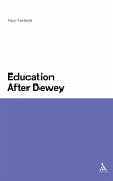 Education After Dewey Education After Dewey