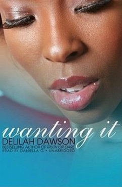 Wanting It: Book 3 of the Orchid Soul Trilogy - Dawson, Delilah