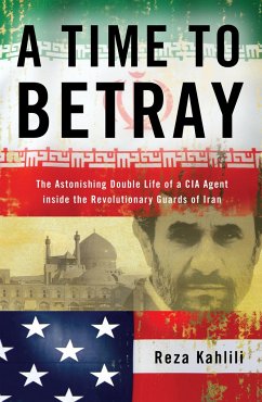 A Time to Betray - Kahlili, Reza