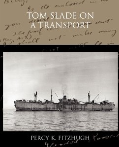 Tom Slade on a Transport - Fitzhugh, Percy K.