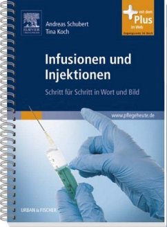 Infusionen und Injektionen - Schubert, Andreas; Koch, Tina