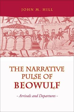 Narrative Pulse of Beowulf - Hill, John M