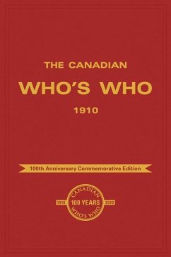 The Canadian Who's Who 1910 - University of Toronto Press