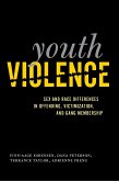 Youth Violence: Sex and Race Differences in Offending, Victimization, and Gang Membership