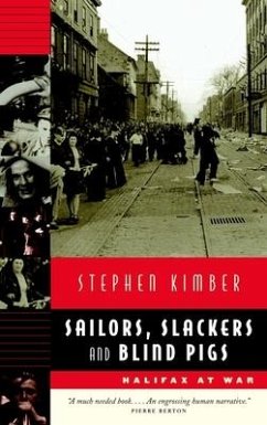 Sailors, Slackers, and Blind Pigs - Kimber, Stephen