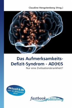 Das Aufmerksamkeits- Defizit-Syndrom - AD(H)S