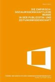 Die empirisch-sozialwissenschaftliche Wende in der Publikations- und Zeitungswissenschaft