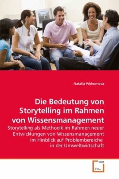 Die Bedeutung von Storytelling im Rahmen von Wissensmanagement - Pakhomova, Natalia