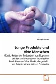 Junge Produkte und Alte Menschen