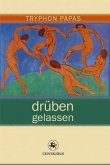 Drüben gelassen