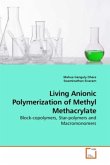 Living Anionic Polymerization of Methyl Methacrylate