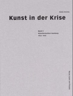 Künstlerlexikon Hamburg 1933-1945 / Kunst in der Krise, 2 Bde. 2