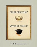 &quote;Real Success&quote; Without College
