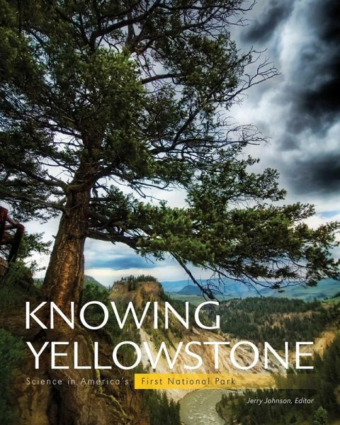 Knowing Yellowstone Knowing Yellowstone
