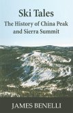 Ski Tales: The History of China Peak and Sierra Summit