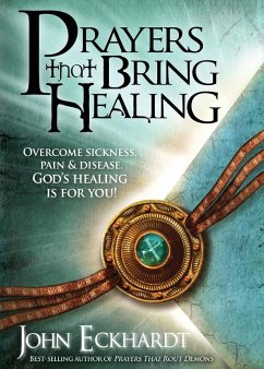 Prayers That Bring Healing - Eckhardt, John